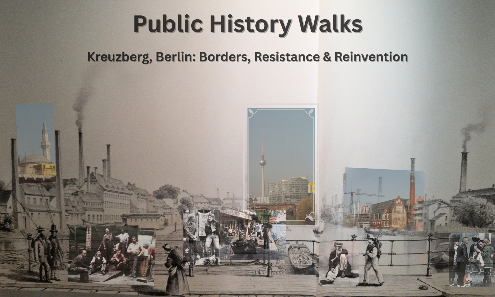 Public History Walks – Kreuzberg, Berlin: Borders, Resistance & Reinvention